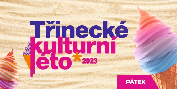 Třinecké kulturní léto 2023